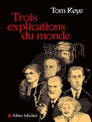 cover image of Trois explications du monde